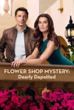 Nonton Film Flower Shop Mystery: Dearly Depotted (2016) Subtitle Indonesia Streaming Movie Download