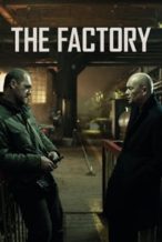 Nonton Film The Factory (2018) Subtitle Indonesia Streaming Movie Download