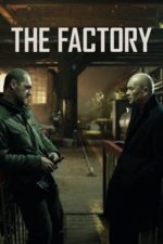 The Factory (2018)