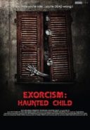 Layarkaca21 LK21 Dunia21 Nonton Film Exorcism: Haunted Child (2015) Subtitle Indonesia Streaming Movie Download