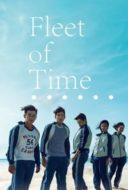 Layarkaca21 LK21 Dunia21 Nonton Film Fleet of Time (2014) Subtitle Indonesia Streaming Movie Download