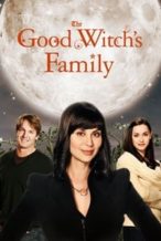 Nonton Film The Good Witch’s Family (2011) Subtitle Indonesia Streaming Movie Download