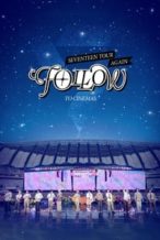 Nonton Film SEVENTEEN TOUR ‘FOLLOW’ AGAIN TO CINEMAS (2024) Subtitle Indonesia Streaming Movie Download