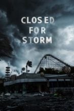 Nonton Film Closed for Storm (2020) Subtitle Indonesia Streaming Movie Download