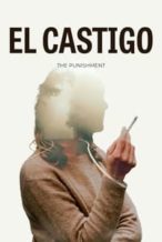 Nonton Film El castigo (2022) Subtitle Indonesia Streaming Movie Download