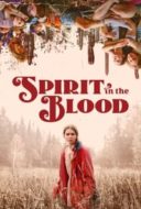 Layarkaca21 LK21 Dunia21 Nonton Film Spirit in the Blood (2024) Subtitle Indonesia Streaming Movie Download