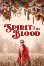 Nonton Film Spirit in the Blood (2024) Subtitle Indonesia Streaming Movie Download