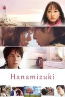 Layarkaca21 LK21 Dunia21 Nonton Film Hanamizuki (2010) Subtitle Indonesia Streaming Movie Download