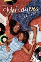 Nonton Film An American Girl Story – Melody 1963: Love Has to Win (2016) Subtitle Indonesia Streaming Movie Download