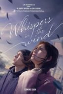 Layarkaca21 LK21 Dunia21 Nonton Film Whispers in the Wind (2024) Subtitle Indonesia Streaming Movie Download