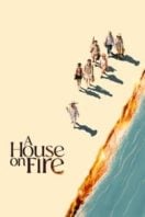 Layarkaca21 LK21 Dunia21 Nonton Film A House On Fire (2024) Subtitle Indonesia Streaming Movie Download