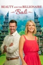 Nonton Film Beauty and the Billionaire: Bali (2024) Subtitle Indonesia Streaming Movie Download