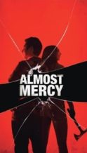 Nonton Film Almost Mercy (2015) Subtitle Indonesia Streaming Movie Download