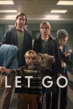 Nonton Film Let Go (2024) Subtitle Indonesia Streaming Movie Download