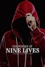 Nonton Film The Burden of Nine Lives (2023) Subtitle Indonesia Streaming Movie Download