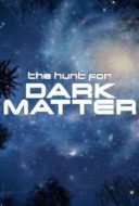 Layarkaca21 LK21 Dunia21 Nonton Film The Hunt for Dark Matter (2017) Subtitle Indonesia Streaming Movie Download