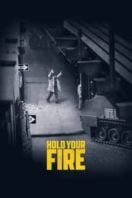 Layarkaca21 LK21 Dunia21 Nonton Film Hold Your Fire (2021) Subtitle Indonesia Streaming Movie Download