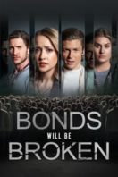 Layarkaca21 LK21 Dunia21 Nonton Film Bonds Will Be Broken (2024) Subtitle Indonesia Streaming Movie Download