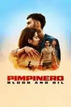 Nonton Film Pimpinero: Blood and Oil (2024) Subtitle Indonesia Streaming Movie Download