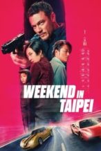 Nonton Film Weekend in Taipei (2024) Subtitle Indonesia Streaming Movie Download