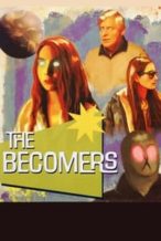 Nonton Film The Becomers (2024) Subtitle Indonesia Streaming Movie Download