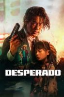 Layarkaca21 LK21 Dunia21 Nonton Film Desperado (2024) Subtitle Indonesia Streaming Movie Download