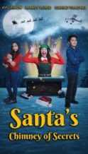 Nonton Film Santa’s Chimney of Secrets (2024) Subtitle Indonesia Streaming Movie Download