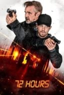 Layarkaca21 LK21 Dunia21 Nonton Film 72 Hours (2024) Subtitle Indonesia Streaming Movie Download