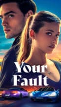 Nonton Film Your Fault (2024) Subtitle Indonesia Streaming Movie Download