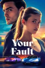 Nonton Film Your Fault (2024) Subtitle Indonesia Streaming Movie Download