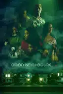 Layarkaca21 LK21 Dunia21 Nonton Film Good Neighbours (2024) Subtitle Indonesia Streaming Movie Download