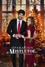 Nonton Film Operation Mistletoe (2024) Subtitle Indonesia Streaming Movie Download