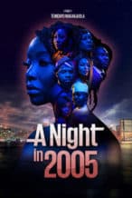 Nonton Film A Night in 2005 (2024) Subtitle Indonesia Streaming Movie Download