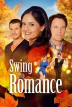 Nonton Film Swing Into Romance (2023) Subtitle Indonesia Streaming Movie Download