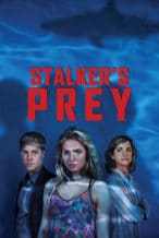 Nonton Film Stalker’s Prey (2017) Subtitle Indonesia Streaming Movie Download