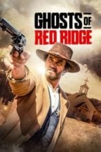 Nonton Film Ghosts of Red Ridge (2024) Subtitle Indonesia Streaming Movie Download