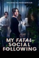 Layarkaca21 LK21 Dunia21 Nonton Film My Fatal Social Following (2024) Subtitle Indonesia Streaming Movie Download