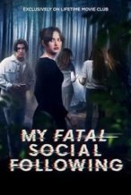 Nonton Film My Fatal Social Following (2024) Subtitle Indonesia Streaming Movie Download