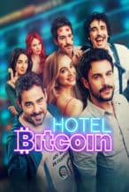 Nonton Film Hotel Bitcoin (2024) Subtitle Indonesia Streaming Movie Download