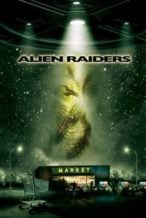 Nonton Film Alien Raiders (2008) Subtitle Indonesia Streaming Movie Download