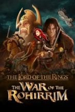 Nonton Film The Lord of the Rings: The War of the Rohirrim (2024) Subtitle Indonesia Streaming Movie Download