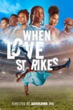 Nonton Film When Love Strikes (2024) Subtitle Indonesia Streaming Movie Download