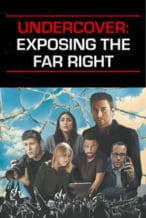 Nonton Film Undercover: Exposing the Far Right (2024) Subtitle Indonesia Streaming Movie Download