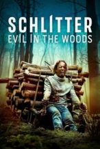 Nonton Film Schlitter: Evil in the Woods (2023) Subtitle Indonesia Streaming Movie Download