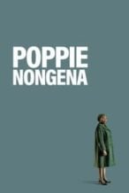 Nonton Film Poppie Nongena (2020) Subtitle Indonesia Streaming Movie Download