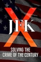 Nonton Film JFK X: Solving the Crime of the Century (2023) Subtitle Indonesia Streaming Movie Download