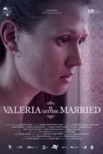 Nonton Film Valeria Is Getting Married (2023) Subtitle Indonesia Streaming Movie Download