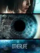 Layarkaca21 LK21 Dunia21 Nonton Film OtherLife (2017) Subtitle Indonesia Streaming Movie Download