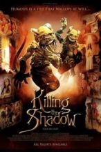 Nonton Film Killing the Shadows (2006) Subtitle Indonesia Streaming Movie Download