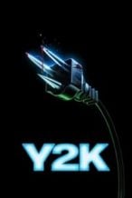 Nonton Film Y2K (2024) Subtitle Indonesia Streaming Movie Download